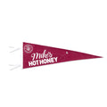 Mike's Hot Honey Burgundy Pennant